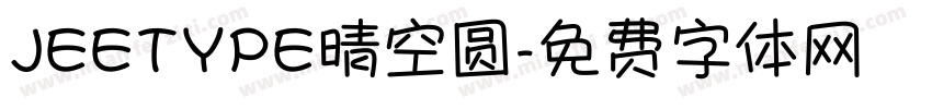 JEETYPE晴空圆字体转换