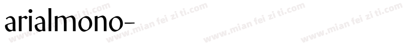 arialmono字体转换