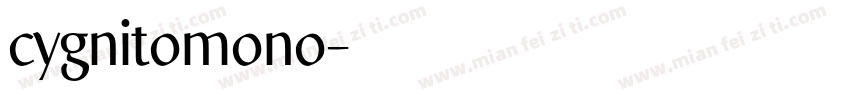 cygnitomono字体转换