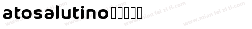 ATOSalutino字体转换