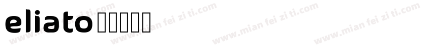 Eliato字体转换