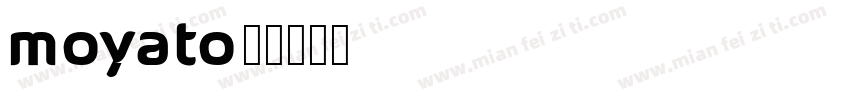 moyato字体转换