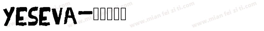 yeseva字体转换