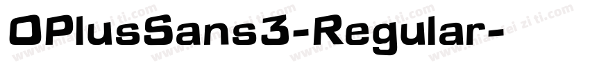 OPlusSans3-Regular字体转换