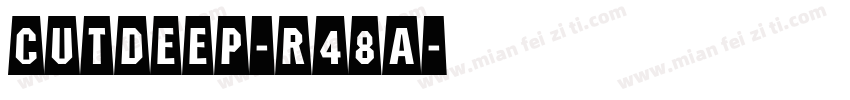 CutDeep-R48A字体转换