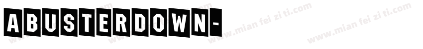 aBusterDown字体转换
