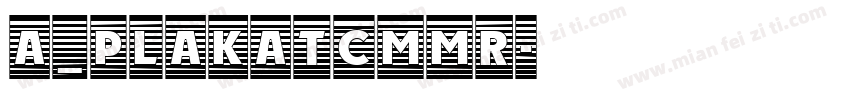 a_PlakatCmMr字体转换