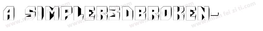 a_Simpler3DBroken字体转换