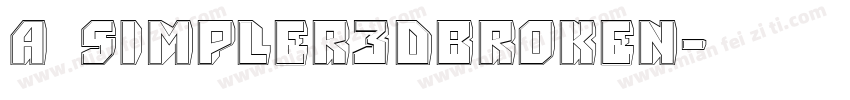 a_Simpler3DBroken字体转换