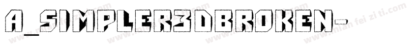 a_Simpler3DBroken字体转换