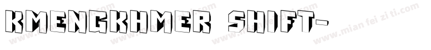 KmengKhmer_Shift字体转换