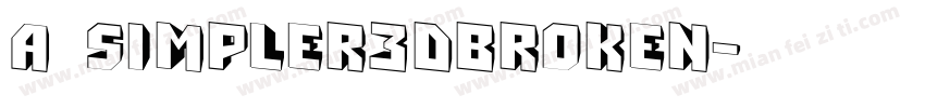 a_Simpler3DBroken字体转换