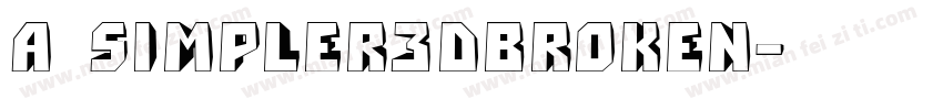a_Simpler3DBroken字体转换