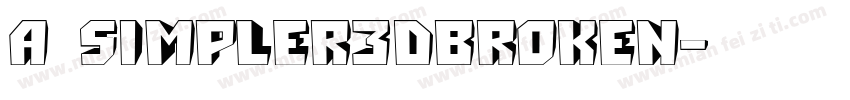 a_Simpler3DBroken字体转换