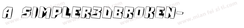 a_Simpler3DBroken字体转换