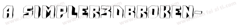 a_Simpler3DBroken字体转换