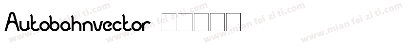 Autobahnvector字体转换