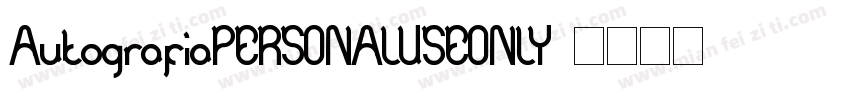 AutografiaPERSONALUSEONLY字体转换