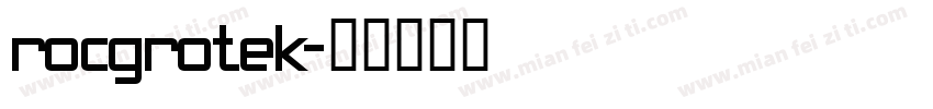 rocgrotek字体转换