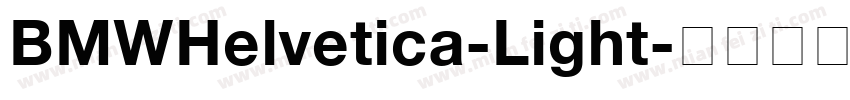 BMWHelvetica-Light字体转换