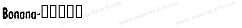 Bonana字体转换