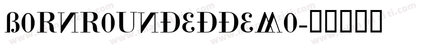 BORNROUNDEDDEMO字体转换