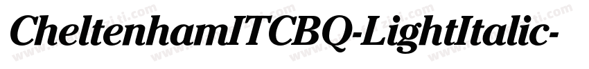 CheltenhamITCBQ-LightItalic字体转换