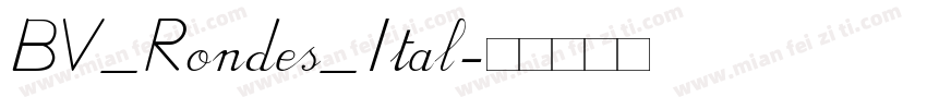 BV_Rondes_Ital字体转换
