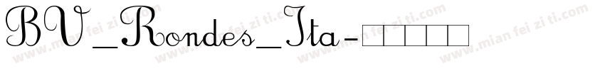 BV_Rondes_Ita字体转换