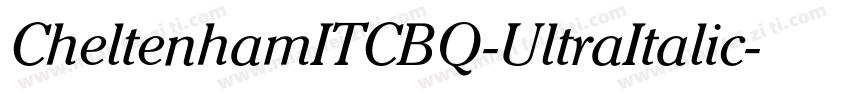 CheltenhamITCBQ-UltraItalic字体转换