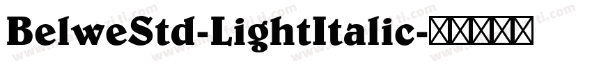 BelweStd-LightItalic字体转换