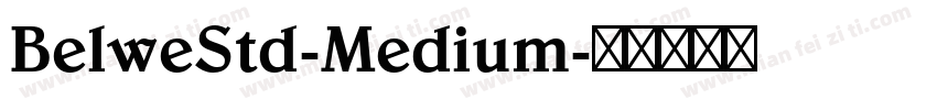 BelweStd-Medium字体转换