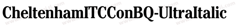 CheltenhamITCConBQ-UltraItalic字体转换