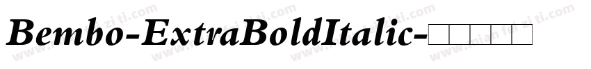 Bembo-ExtraBoldItalic字体转换