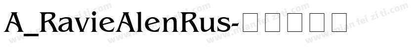 A_RavieAlenRus字体转换