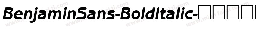 BenjaminSans-BoldItalic字体转换