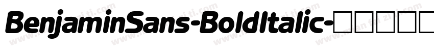 BenjaminSans-BoldItalic字体转换