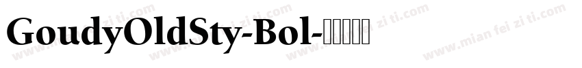 GoudyOldSty-Bol字体转换