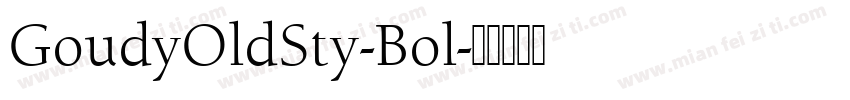 GoudyOldSty-Bol字体转换