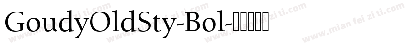 GoudyOldSty-Bol字体转换