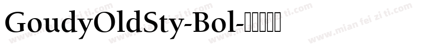 GoudyOldSty-Bol字体转换