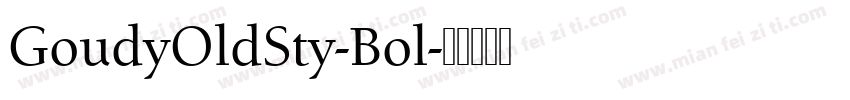 GoudyOldSty-Bol字体转换