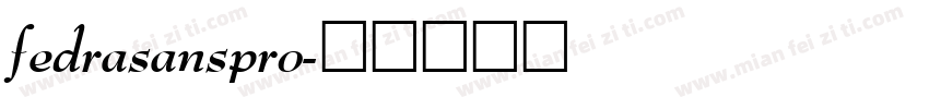 fedrasanspro字体转换