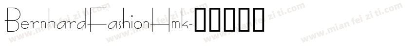BernhardFashionHmk字体转换