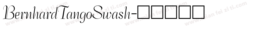 BernhardTangoSwash字体转换