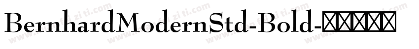 BernhardModernStd-Bold字体转换