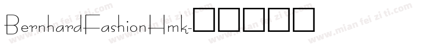 BernhardFashionHmk字体转换
