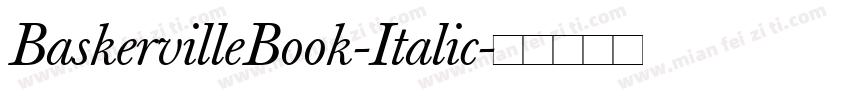 BaskervilleBook-Italic字体转换