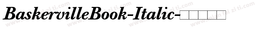 BaskervilleBook-Italic字体转换