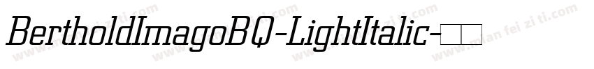 BertholdImagoBQ-LightItalic字体转换
